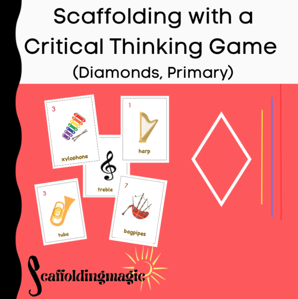 Scaffolding with a Critical Thinking Game (Diamonds, Primary)